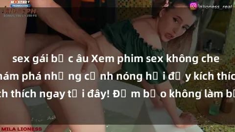 sex gái bắc âu Xem phim sex không che miễn phí - Cùng khám phá những cảnh nóng hổi đầy kích thích ngay tại đây! Đảm bảo không làm bạn thất vọng!